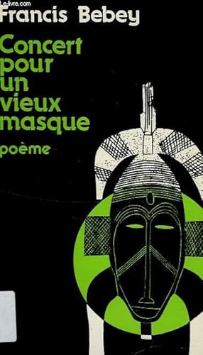 Bild des Verkufers fr CONCERT POUR UN VIEUX MASQUE zum Verkauf von Le-Livre