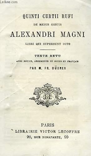 Bild des Verkufers fr DE REBUS GESTIS ALEXANDRI MAGNI, LIBRI QUI SUPERSUNT OCTO zum Verkauf von Le-Livre