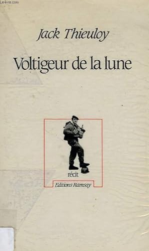 Immagine del venditore per VOLTIGEUR DE LA LUNE venduto da Le-Livre