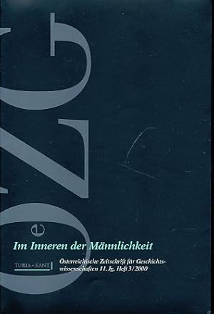 Bild des Verkufers fr ZG 11. Jahrgang, Heft 3 / 2000. Im Inneren der Mnnlichkeit. sterreichische Zeitschrift fr Geschichtswissenschaften. zum Verkauf von Fundus-Online GbR Borkert Schwarz Zerfa