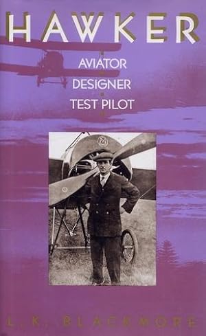 Imagen del vendedor de Hawker, Aviator - Designer - Test Pilot a la venta por Antiquariat Lindbergh