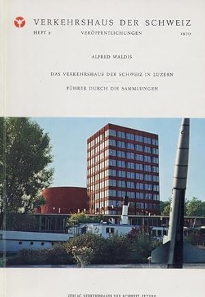 Bild des Verkufers fr Das Verkehrshaus der Schweiz in Luzern, Fhrer durch die Sammlungen zum Verkauf von Antiquariat Lindbergh