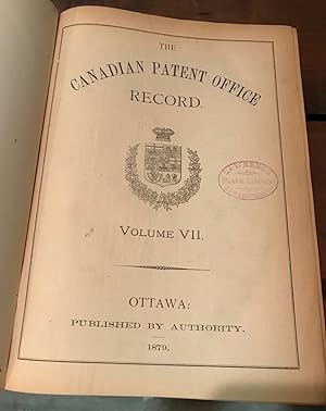 Seller image for The Canadian Patent Office Record. (And Bound Together) The Canadian Patent Office Record and Mechanics' Magazine. A runs from 1874, Vol. 2. Np. 1874., 142 & 288pp., (April/December). & Vol. 3. Np. 1875, 192,[2] & 384pp., & Vol. 4. Ottawa. Published by Authority. Xxi,198 & [2],384pp. & Vol. 5. Ottawa. 1877. 21,196,[2] & 384pp. (Volume two become: The Canadian Mechanics' Magazine and Patent Office Record. & Vol. 6. Ottawa. 1878, xx,186,[2] & 384pp., & Vol. 7. Ottawa. 1879[xxiv]202,[8] & 384. (V2 becomes: Scientific Canadian. Mechanics' Magazine and Patent Office Record. & Vol. 8. 1880. [iv],404p., (both volumes number continuously). & Vol. 9. 1881. [viii],384p., The whole title now become; Scientific Canadian. Mechanics' Maga for sale by J. Patrick McGahern Books Inc. (ABAC)