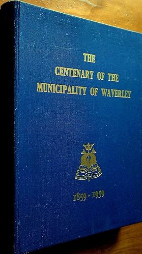The History of the Waverley Municipal District.