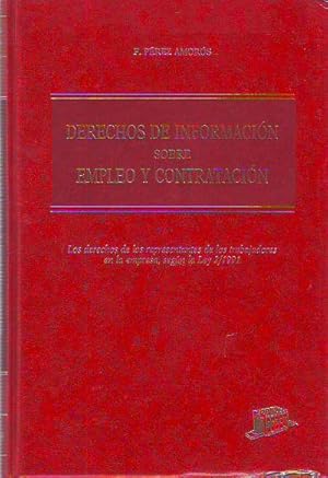 DERECHOS DE INFORMACION SOBRE EMPLEO Y CONTRATACION. LOS DERECHOS DE LOS REPRESENTANTES DE LOS TR...