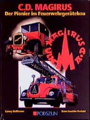 Bild des Verkufers fr C. D. Magirus : Der Pionier im Feuerwehrgerätebau zum Verkauf von AHA-BUCH GmbH