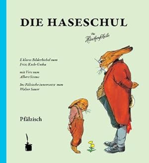 Bild des Verkufers fr Die Haseschul (Die Hschenschule -- pflzisch) zum Verkauf von BuchWeltWeit Ludwig Meier e.K.