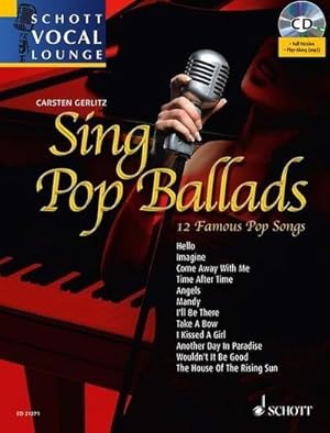 Image du vendeur pour Sing Pop Ballads, Gesang und Klavier, m. MP3-CD : 12 Famous Pop Songs. Band 3. Gesang. mis en vente par AHA-BUCH GmbH