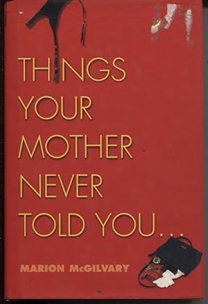 Image du vendeur pour Things Your Mother Never Told You. mis en vente par Dromanabooks