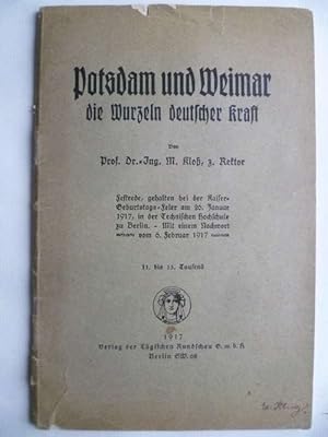 Potsdam und Weimar, die Wurzeln deutscher Kraft. Festrede, gehalten bei der Kaiser-Geburtstags-Fe...