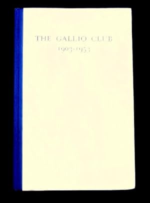 Imagen del vendedor de The Gallio Club 1903-1953 a la venta por Tony Hutchinson
