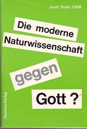 Immagine del venditore per Die moderne Naturwissenschaft gegen Gott? venduto da Online-Buchversand  Die Eule