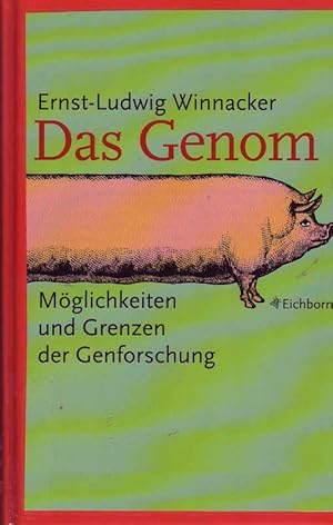 Bild des Verk�ufers f�r Das Genom. M�glichkeiten und Grenzen der Genforschung. zum Verkauf von Online-Buchversand  Die Eule