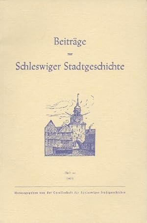 Imagen del vendedor de Beitrge zur Schleswiger Stadtgeschichte. Heft 20. a la venta por Antiquariat Kaner & Kaner GbR