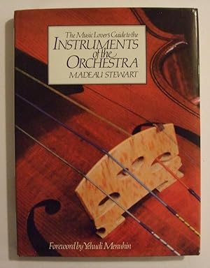 The Music Lover's Guide to the Instruments of the Orchestra