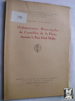 Seller image for ORDENACIONES MUNIPALES DE CASTELLN DE LA PLANA DURANTE LA BAJA EDAD MEDIA for sale by Librera Maestro Gozalbo