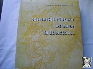 Imagen del vendedor de CRECIMIENTO URBANO DE ALCOY EN EL SIGLO XIX a la venta por Librera Maestro Gozalbo