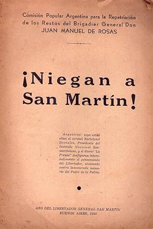Imagen del vendedor de NIEGAN A SAN MARTIN! a la venta por Buenos Aires Libros