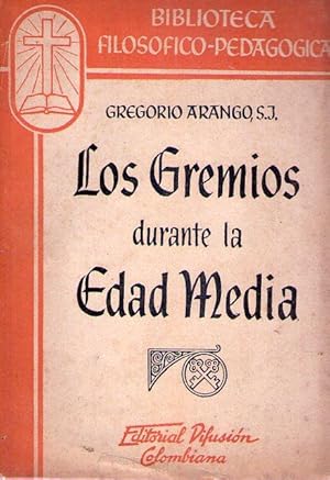 LOS GREMIOS DURANTE LA EDAD MEDIA