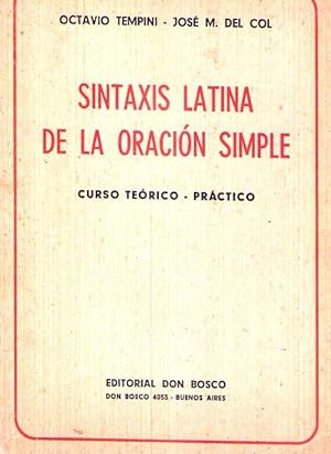 Imagen del vendedor de SINTAXIS LATINA DE LA ORACION SIMPLE. Curso terico prctico a la venta por Buenos Aires Libros