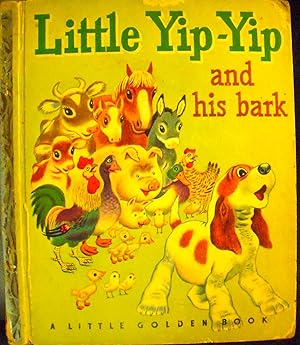 Seller image for Little Yip Yip and His Bark (#73 Little Golden Book) for sale by Basket Case Books