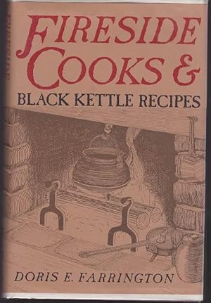 Seller image for Fireside Cooks and Black Kettle Recipes for sale by Clausen Books, RMABA