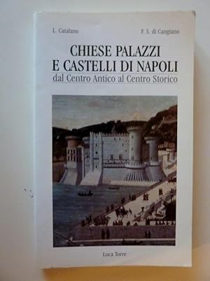 Immagine del venditore per CHIESE E PALAZZI DI NAPOLI Dal Centro Antico al Centro Storico. Prima Edizione: Ottobre 1994" venduto da Historia, Regnum et Nobilia