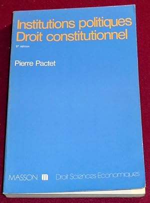 Seller image for INSTITUTIONS POLITIQUES, DROIT CONSTITUTIONNEL for sale by LE BOUQUINISTE