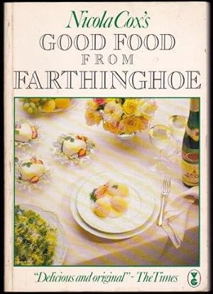 Imagen del vendedor de Good Food from Farthinghoe. 2nd. edn. a la venta por Janet Clarke Books ABA