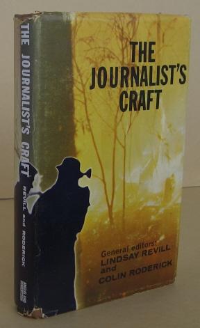 The Journalist's Craft A Guide to Modern Practice
