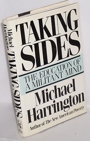 Taking sides: the education of a militant mind