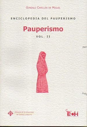 Immagine del venditore per ENCICLOPEDIA DEL PAUPERISMO. Vol. II. PAUPERISMO. venduto da angeles sancha libros