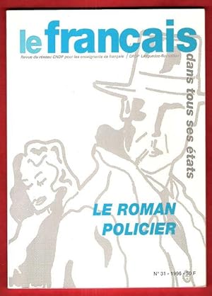 Le Français Dans Tous Ses États n° 31 : Le Roman Policier