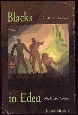 Bild des Verkufers fr Blacks in Eden: The African American Novel's First Century zum Verkauf von The Book Junction