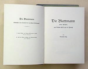 Bild des Verkufers fr Die Blattmann. Geschichte einer Familie der Herrschaft Wdenswil. Bd. 1: Die Blattmann unter Eichen, am kleinen Esel und in Zrich (1384 - 1677, bzw. 1721). - Bd. 2: Auf der Eichen-, Giessen- und Spreuermhle (1677 - Gegenwart) . Als Handschrift gedruckt. zum Verkauf von antiquariat peter petrej - Bibliopolium AG