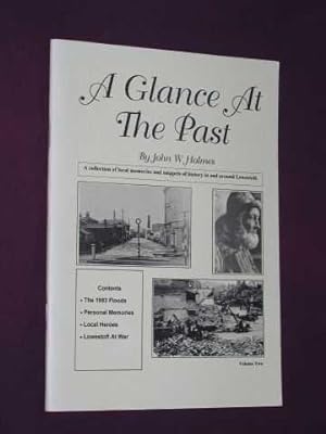 Seller image for A Glance at the Past: A Collection of Local Memories and Snippets of History in and Around Lowestoft - Volume Two for sale by BOOKBARROW (PBFA member)