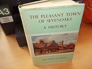 The Pleaseant Town of Seveoaks. A history