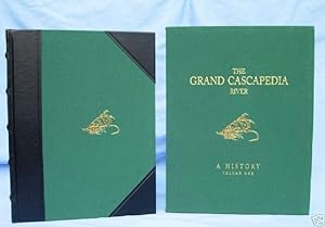 Seller image for THE GRAND CASCAPEDIA RIVER: A HISTORY Vol 1 for sale by Patrick Ayres,  Angling & Hunting Books