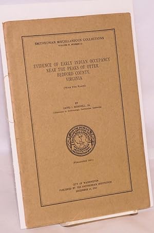 Imagen del vendedor de Evidence of early Indian occupancy near the Peaks of Otter, Bedford County, Virginia (with five plates) a la venta por Bolerium Books Inc.