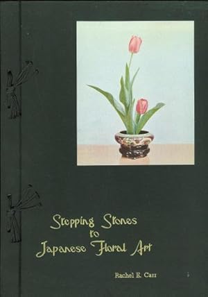 Stepping stones to japanese floral art