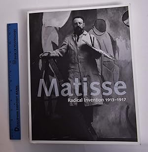 Image du vendeur pour Matisse: Radical Invention, 1913-1917 mis en vente par Mullen Books, ABAA