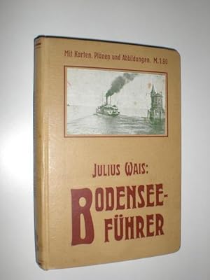 Imagen del vendedor de Bodensee-Fhrer. Ausflge nach allen sehenswerten Punkten am See und in dessen nhere und weitere Umgebung (Rheinfall, Oberschwaben, Schwarzer Grat, Appenzeller Land mit Sntisgebiet, Taminaschluchtetc.) Mit 5 Karten, 1 Stadtplan, 2 Panoramen und 21 Abb. a la venta por Stefan Kpper