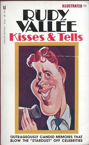 Rudy Vallee Kisses and Tells