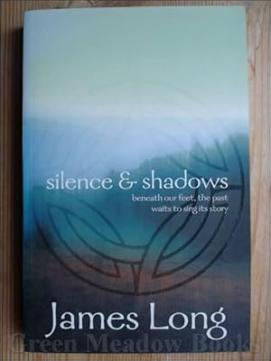 SILENCE AND SHADOWS