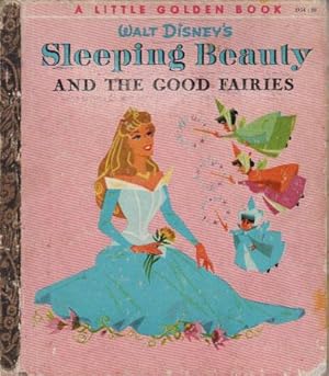 Seller image for SLEEPING BEAUTY AND THE GOOD FAIRIES for sale by Black Stump Books And Collectables