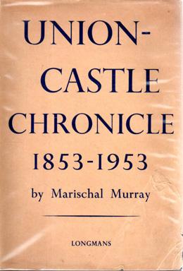 Seller image for Union-Castle Chronicle 1853- 1953 for sale by Sutton Books