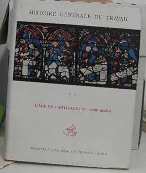 Seller image for Histoire generale du travail t2 l'age de l'artisanat for sale by crealivres