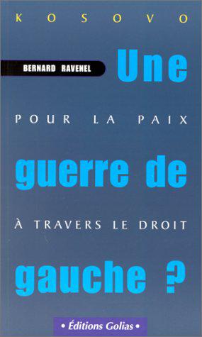 Imagen del vendedor de Kosovo, une guerre de gauche, la paix  travers le droit a la venta por JLG_livres anciens et modernes