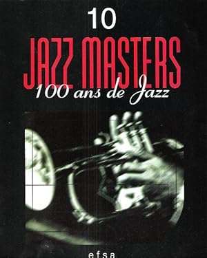 Image du vendeur pour Jazz Masters , 100 Ans De Jazz . 10 mis en vente par Au vert paradis du livre