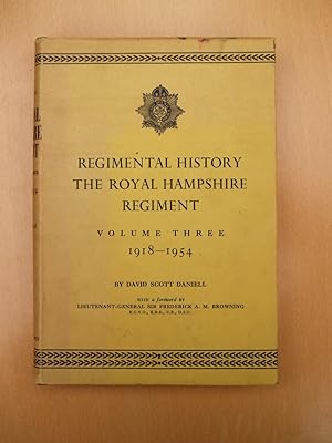 Regimental History The Royal Hampshire Regiment Volume 1918 - 1954